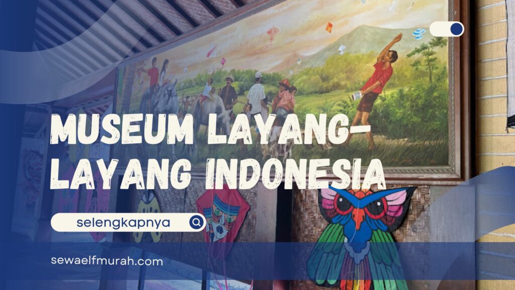 Museum Layang-Layang Jakarta