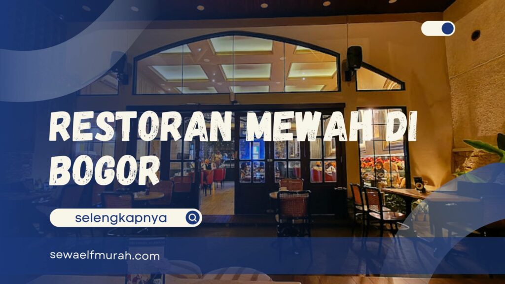 restoran mewah di bogor