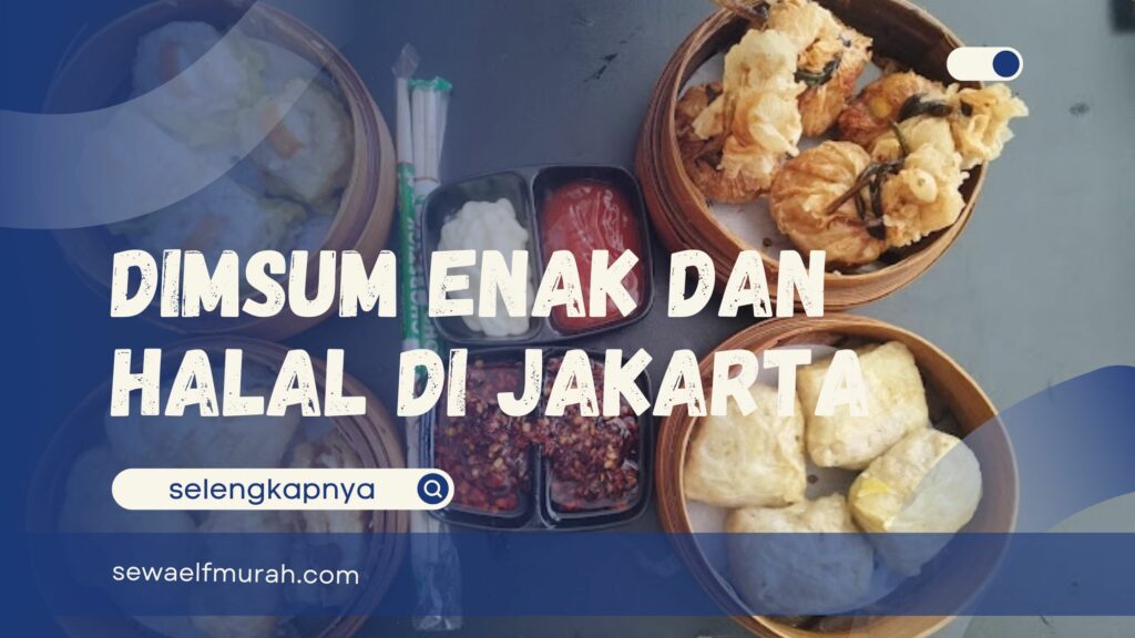 Dimsum Enak di Jakarta