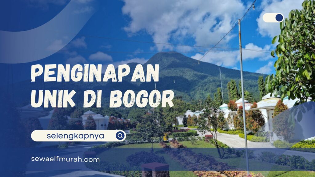 penginapan unik di bogor