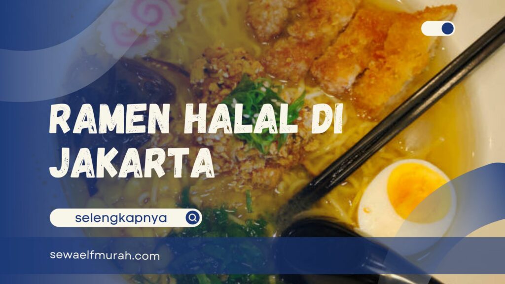 Ramen Halal di Jakarta