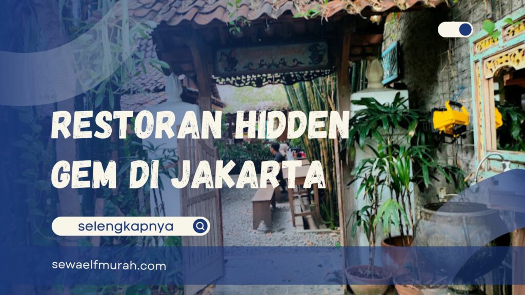 Restoran Hidden Gem Jakarta