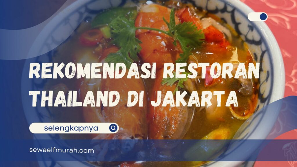 Restoran Thailand di Jakarta
