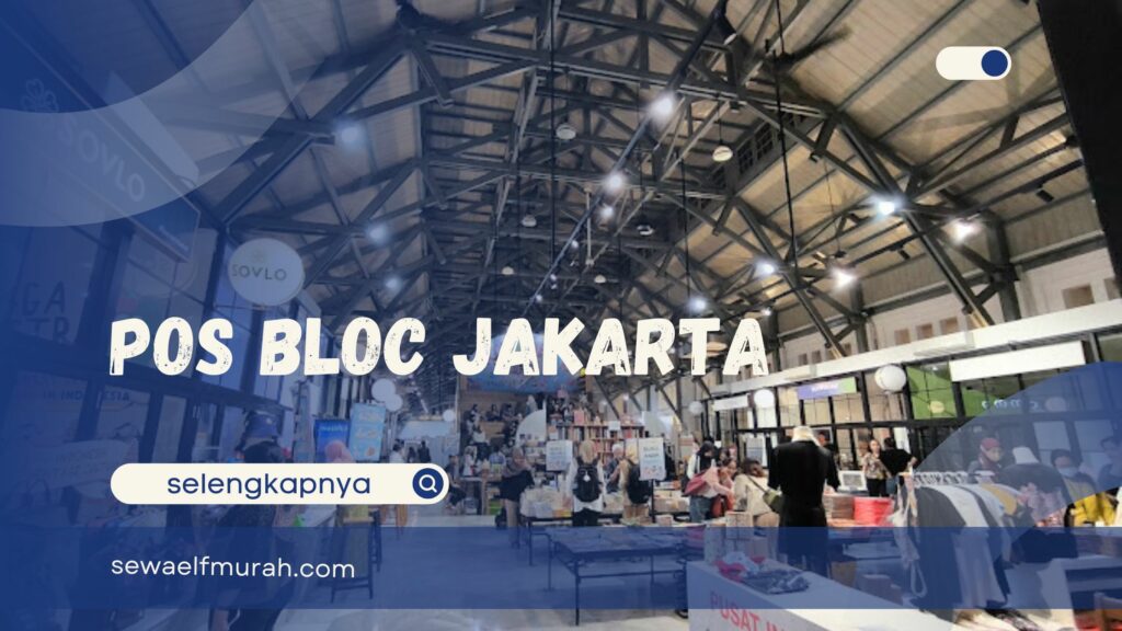 Pos Bloc Jakarta