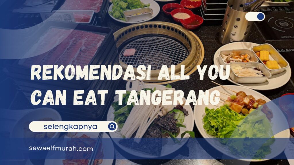 All You Can Eat Tangerang