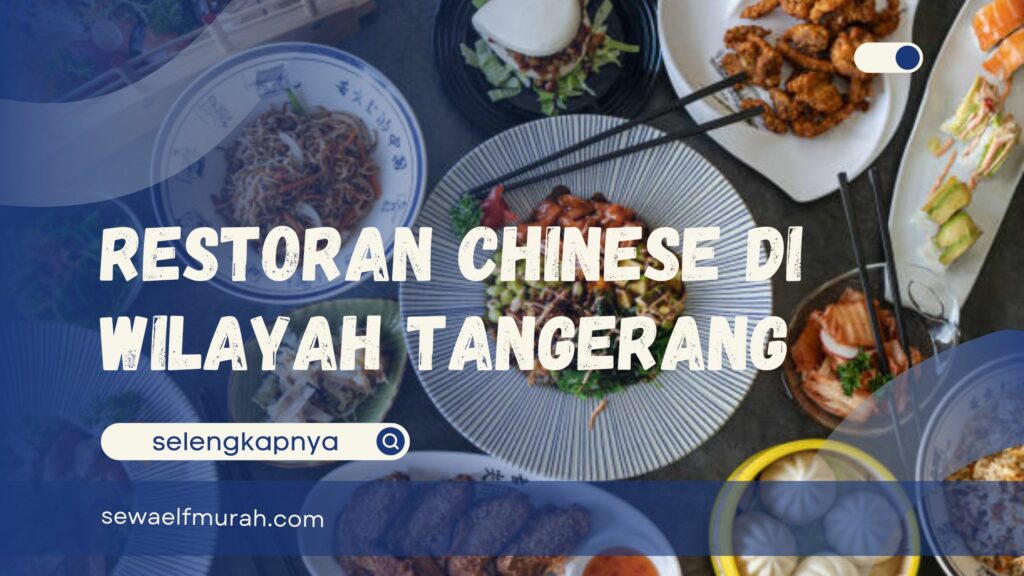 Restoran Chinese di Tangerang