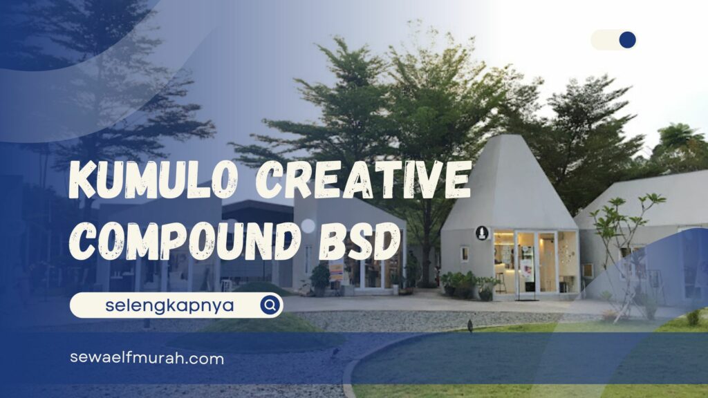 Kumulo Creative Compound BSD