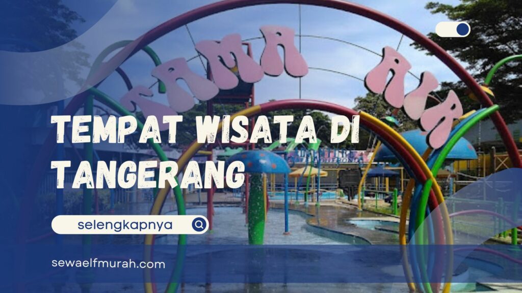 Tempat Wisata di Tangerang