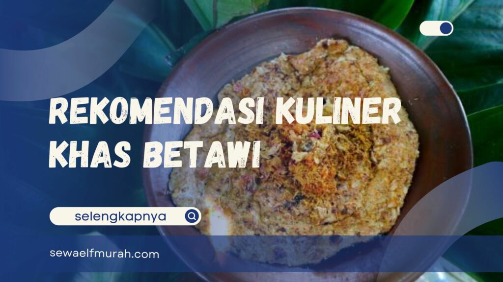 Kuliner Khas Betawi