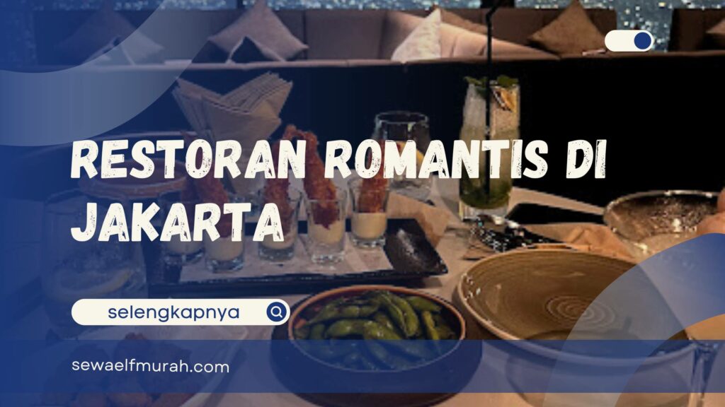 Restoran Romantis di Jakarta