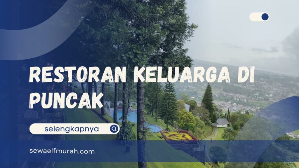 Restoran Keluarga di Puncak