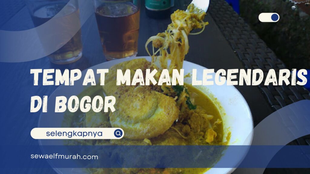 Tempat Makan Legendaris di Bogor