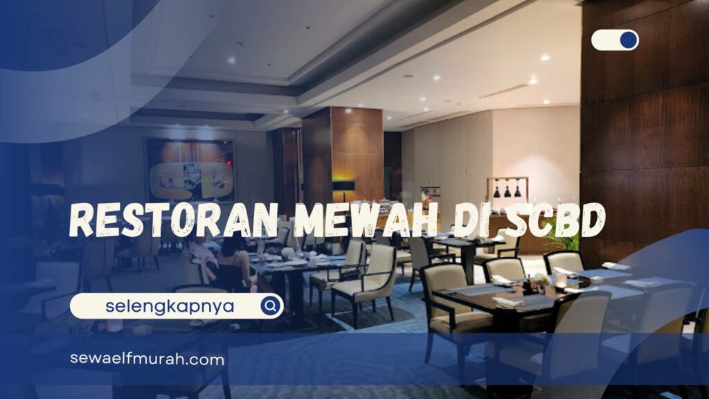 Restoran Mewah di SCBD