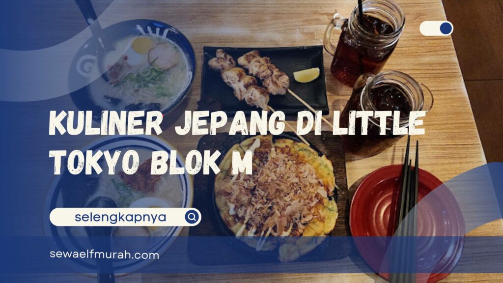 Kuliner Jepang Little Tokyo Blok M