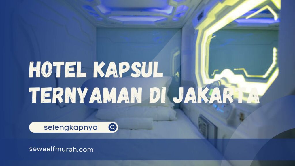 Hotel Kapsul di Jakarta